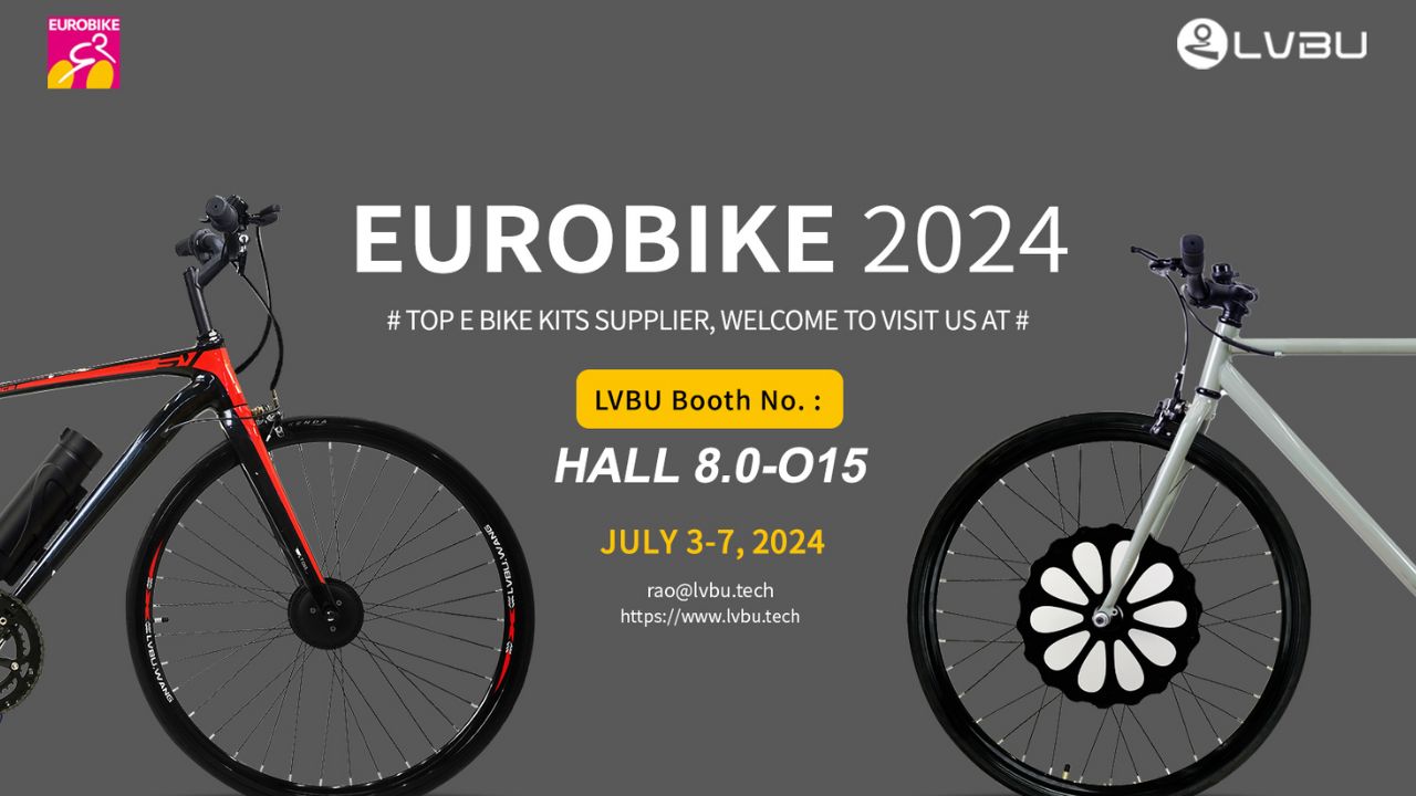 Lvbu Ebike Kit Set to Participate in EUROBIKE 2024