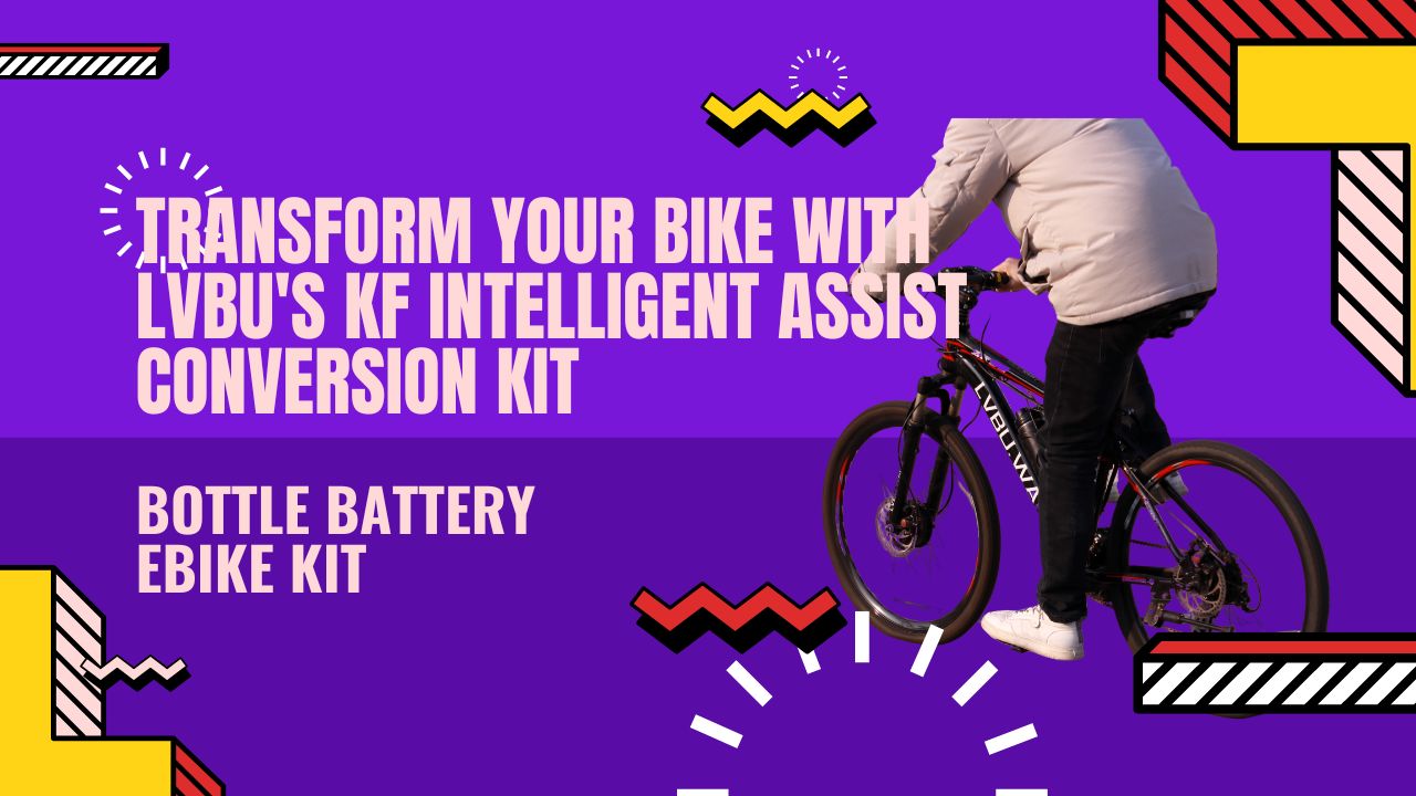 Bottle Battery Ebike Kit ‖ Tranform Your Bike with Lvbu's KF Intelligent Assist Conversion Kit