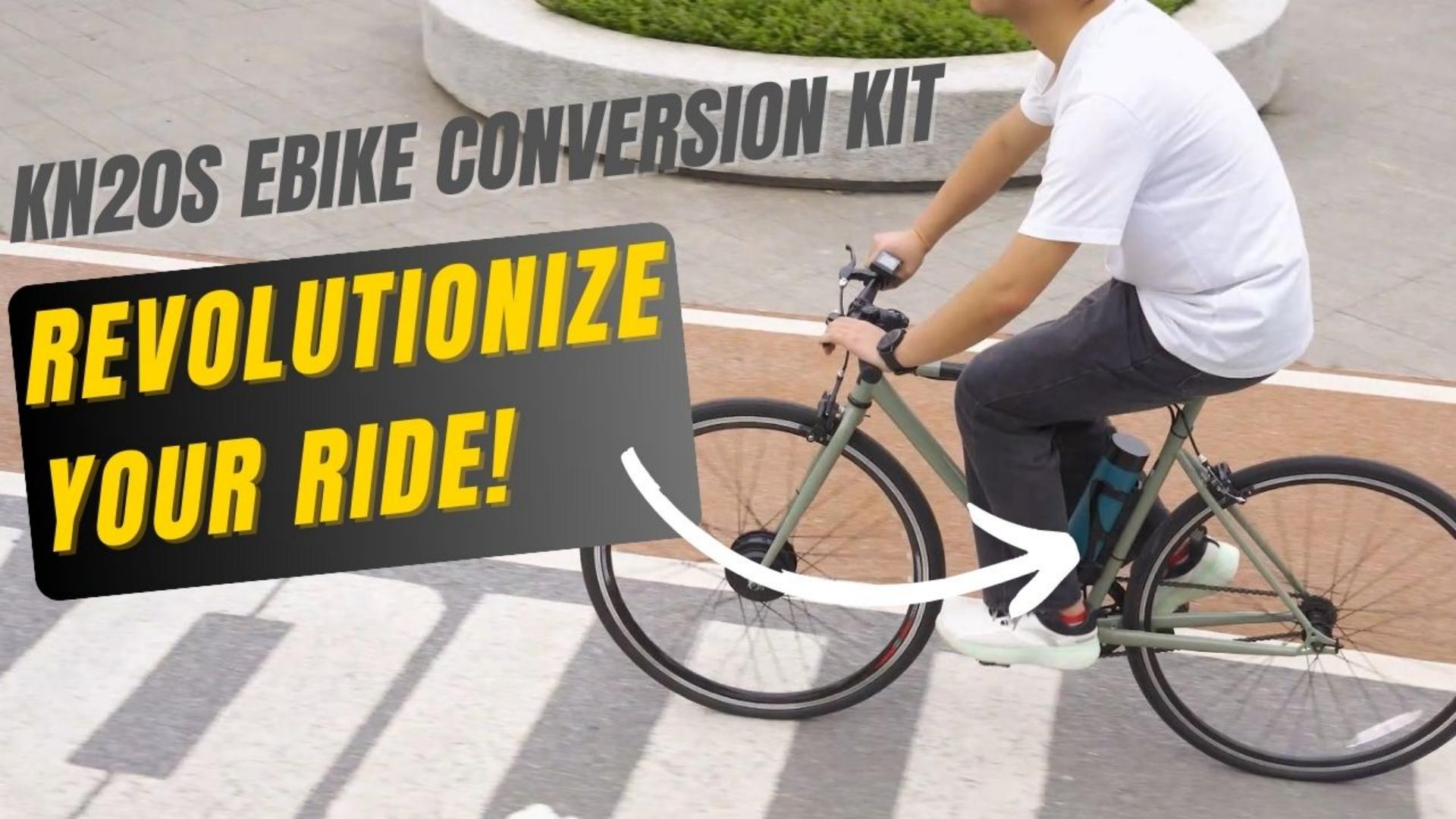 KN20S Ebike Conversion kit/Revolutionize Your Ride!