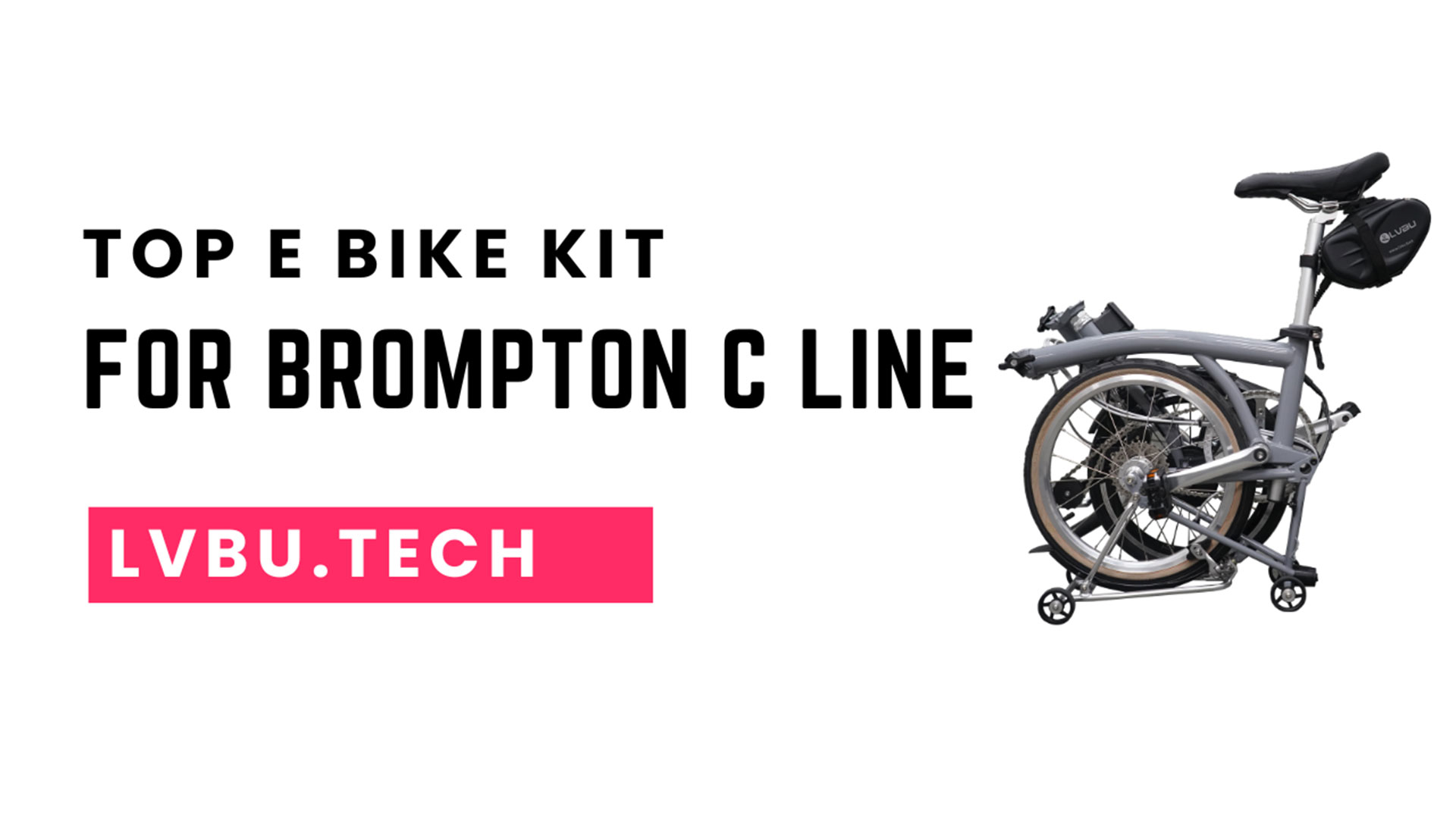 Top E Bike Kit for Brompton C Line